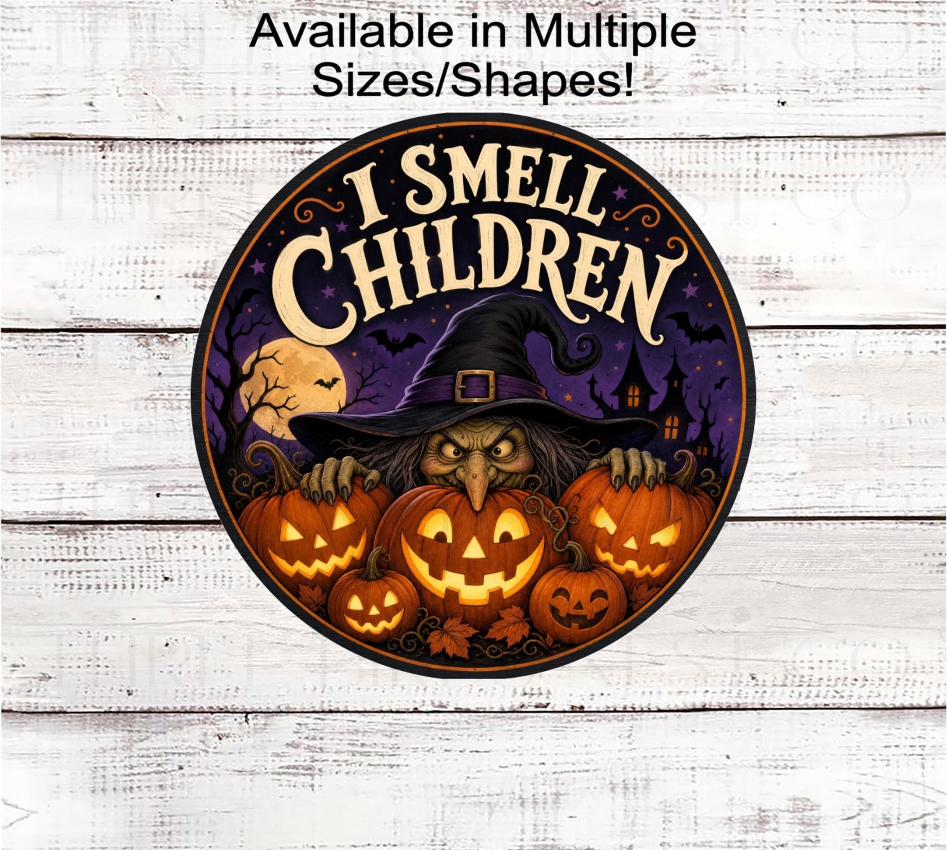 Witch Wreath Sign, I Smell Children, Jack O Lanterns- H2828