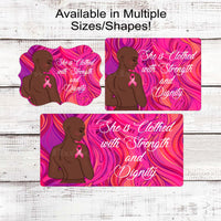 She is Clothed in Strength and Dignity African American Breast Cancer Wreath Sign