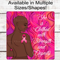 She is Clothed in Strength and Dignity African American Breast Cancer Wreath Sign