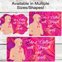 She is Clothed in Strength and Dignity Breast Cancer Wreath Sign