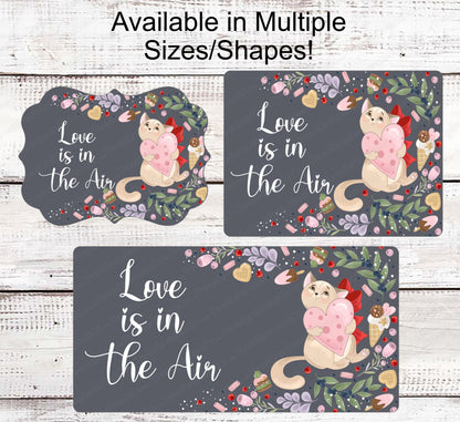 Love is in the Air Valentines Day Cat Wreath Sign