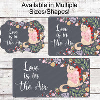 Love is in the Air Valentines Day Cat Wreath Sign