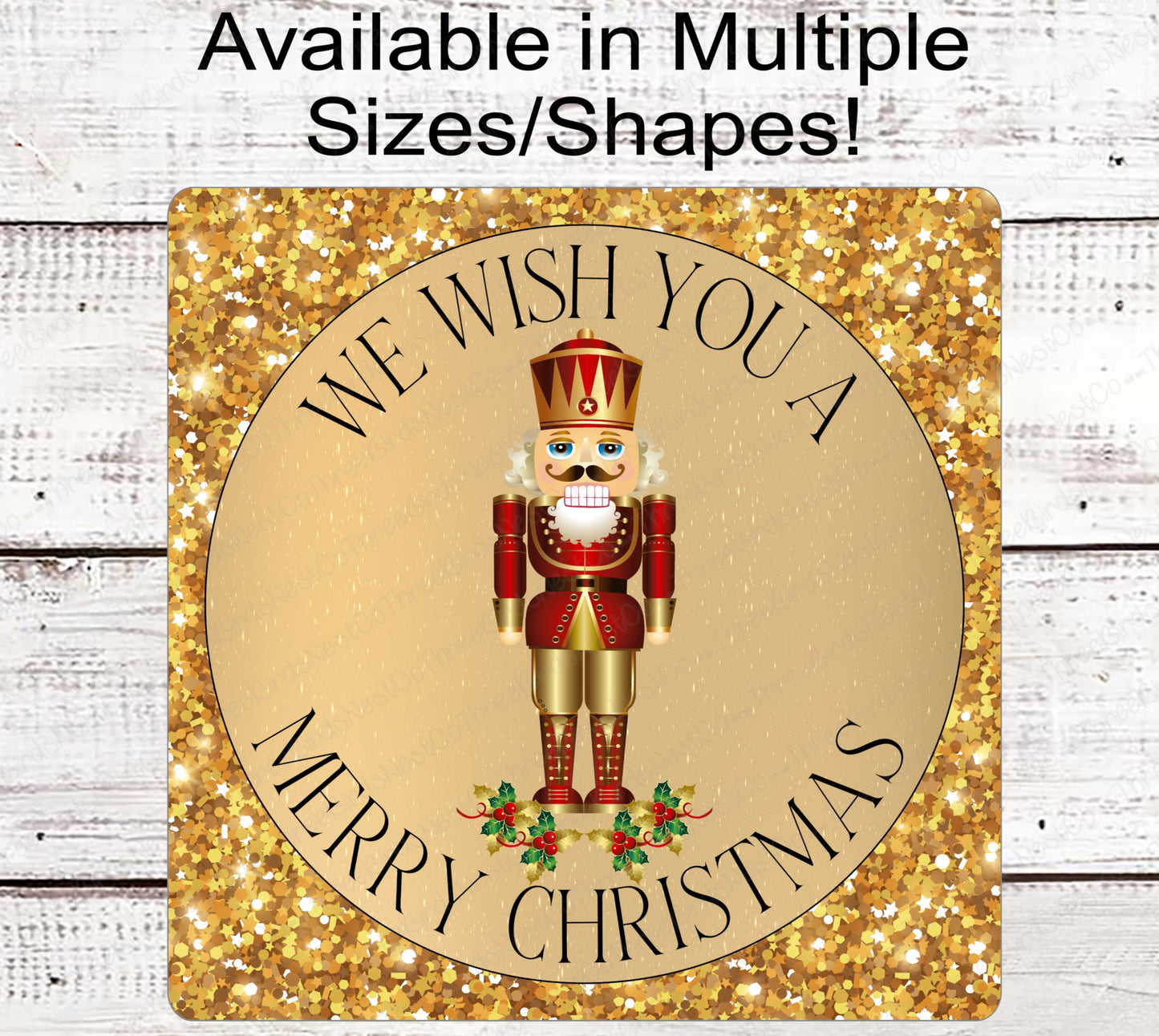 We Wish You a Merry Christmas Gold Holly Nutcracker Sign