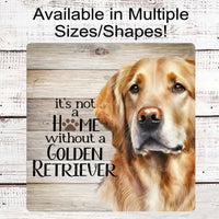 Its Not a Home Without a Golden Retriever Dog Wreath Sign - Pet Wreath - Dog Sign - Dog Lover