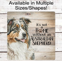 
              Its Not a Home Without an Australian Shepherd Dog Wreath Sign - Pet Wreath - Dog Sign - Dog Lover
            