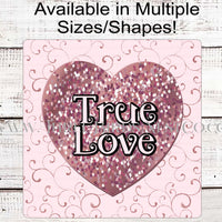 True Love Rose Gold Valentines Day Hearts Wreath Sign