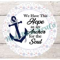 Beach Wreath Sign - Nautical Sign - Anchor Sign - Hope Anchors the Soul - Nautical Wreath - Nautical Decor