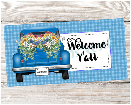 Spring Truck Welcome Y'all Sign- Blue Truck
