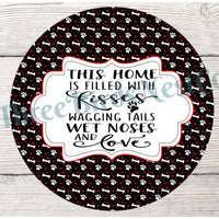 Kisses and Wagging Tails Dog Sign