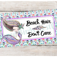 Beach Hair Dont Care Mermaid