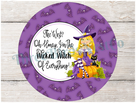 Wicked Witch of Everything Halloween Sign