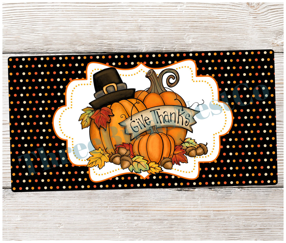 Give Thanks Pilgrim Hat Pumpkin Fall Sign