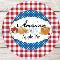 American as Apple Pie Patriotic Sign
