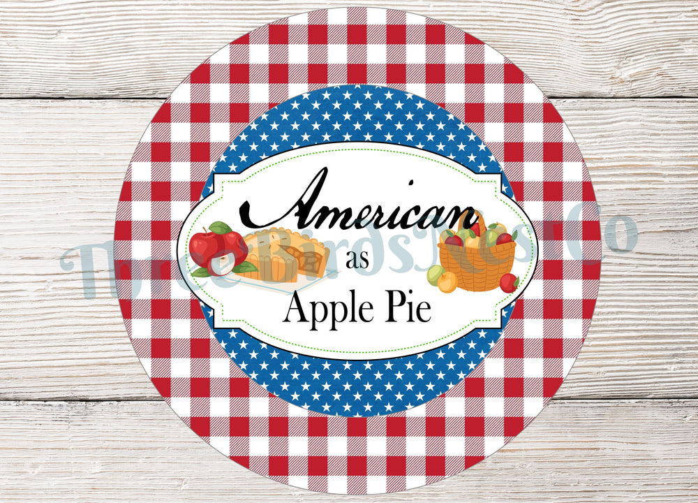 American as Apple Pie Patriotic Sign