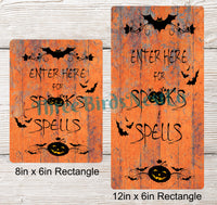 
              Spooks and Spells Halloween Sign
            
