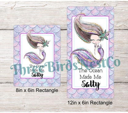 The Ocean Made Me Salty Mermaid Sign