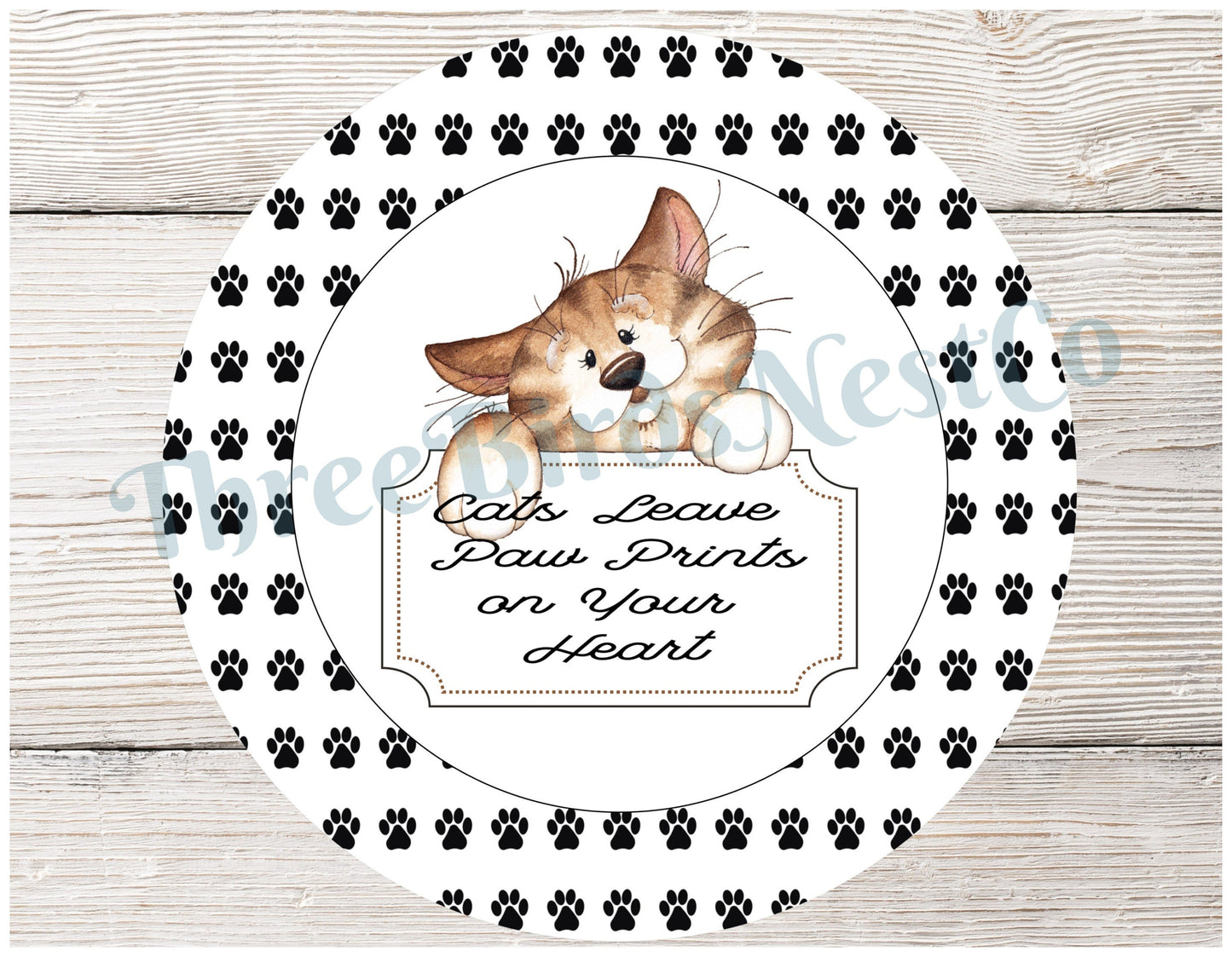 Cats Leave Paw Prints on Your Heart Sign