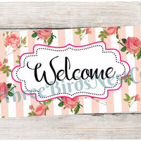 Shabby Chic Roses and Stripes Welcome Sign