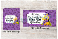 
              Wicked Witch of Everything Halloween Sign
            