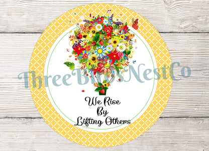 We Rise by Lifting Others Floral Hot Air Balloon Sign