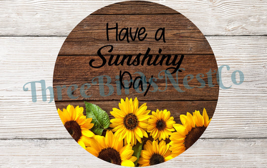 Sunshiny Day Sunflowers Sign