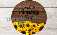 
              Sunshiny Day Sunflowers Sign
            