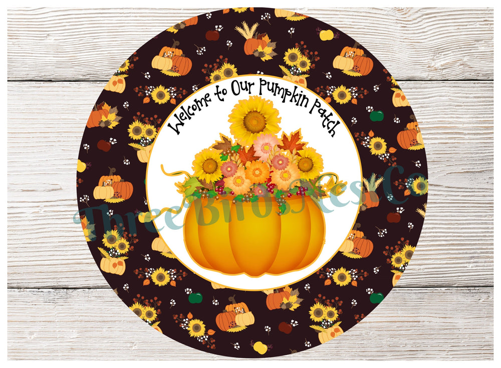 Welcome to Our Patch Pumpkins Sign