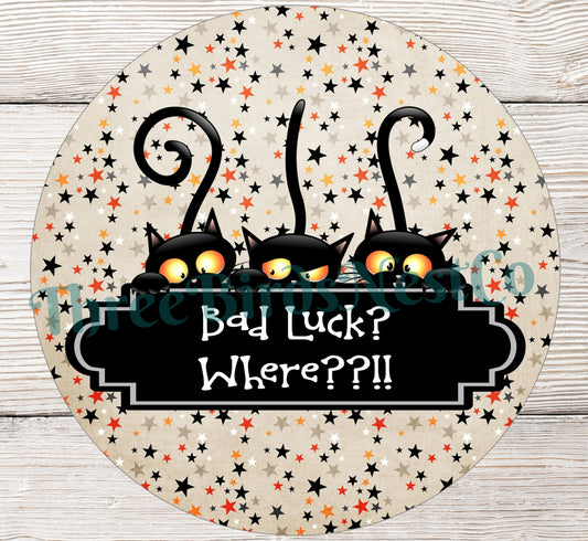 No Bad Luck Black Cats Halloween Sign