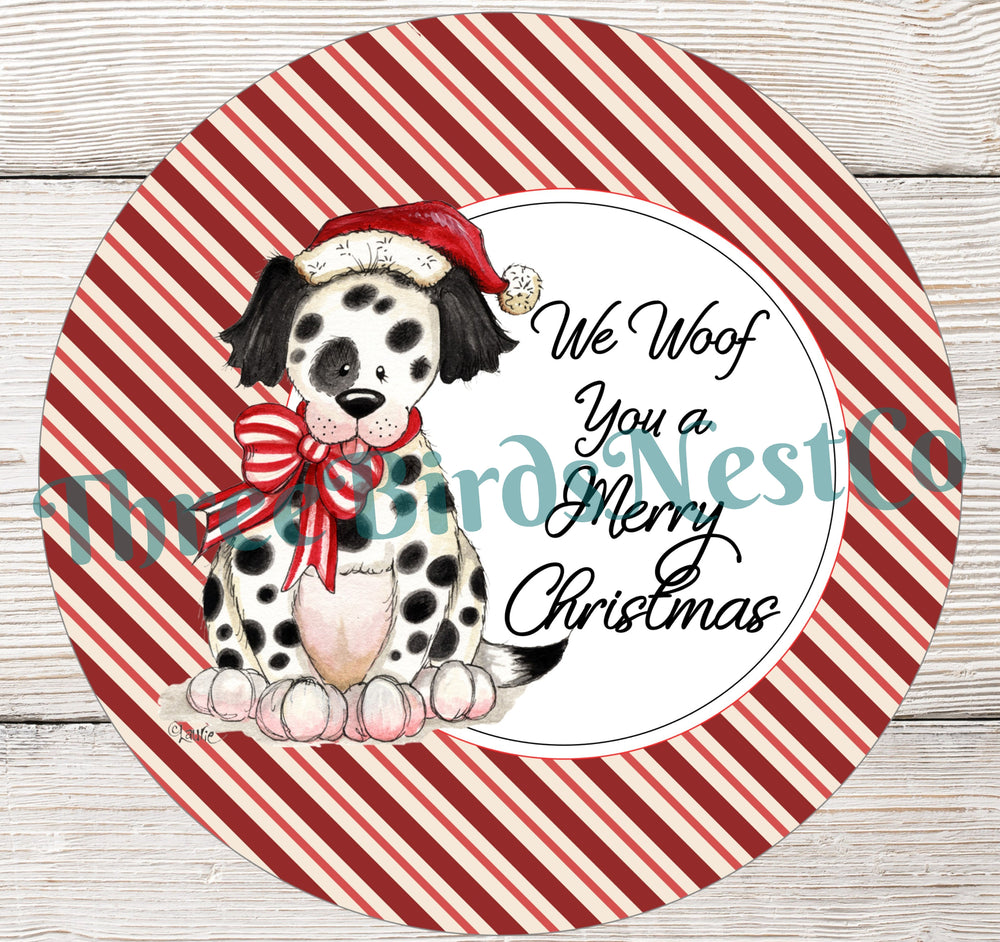 We Woof You a Merry Christmas Dalmatian Dog Sign
