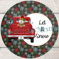 Red Snowman Truck Let it Snow Winter Sign
