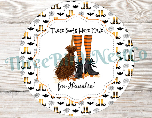 These Boots Are Made for Hauntin' Halloween Witch Legs Sign