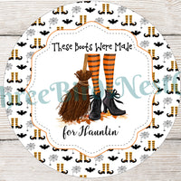 These Boots Are Made for Hauntin' Halloween Witch Legs Sign
