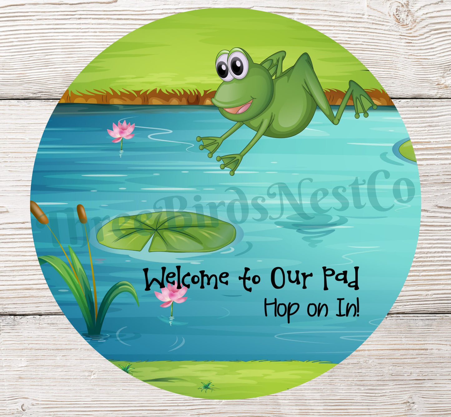 Welcome to Our Pad Frog Pond Sign
