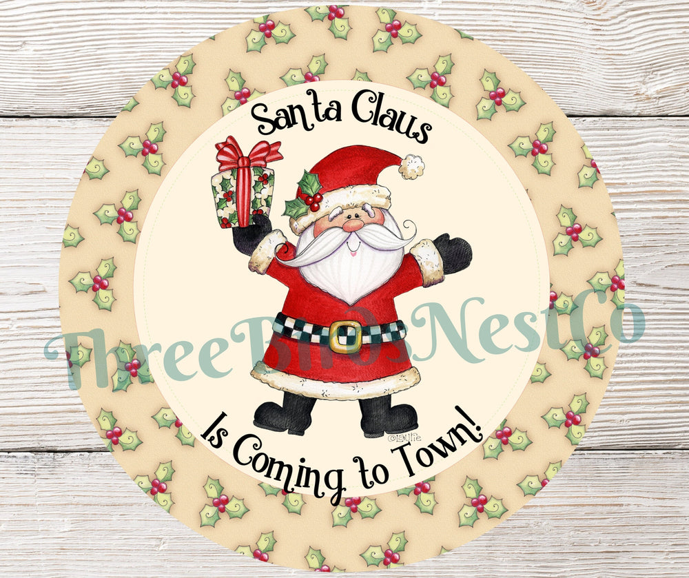 Santa Claus is Coming to Town Christmas Holly Sign