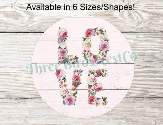 Floral Love Word Art Valentines Day Sign