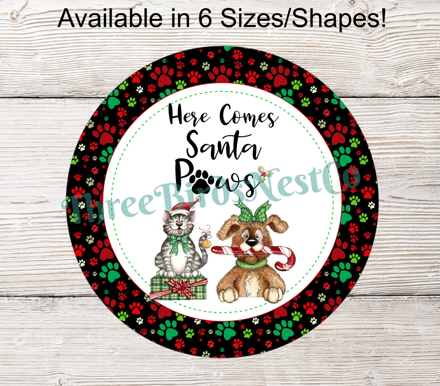 Here Comes Santa Paws Christmas Dog and Cat Sign