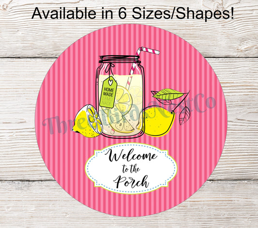 Welcome to The Porch Lemonade on Pink Stripes Sign