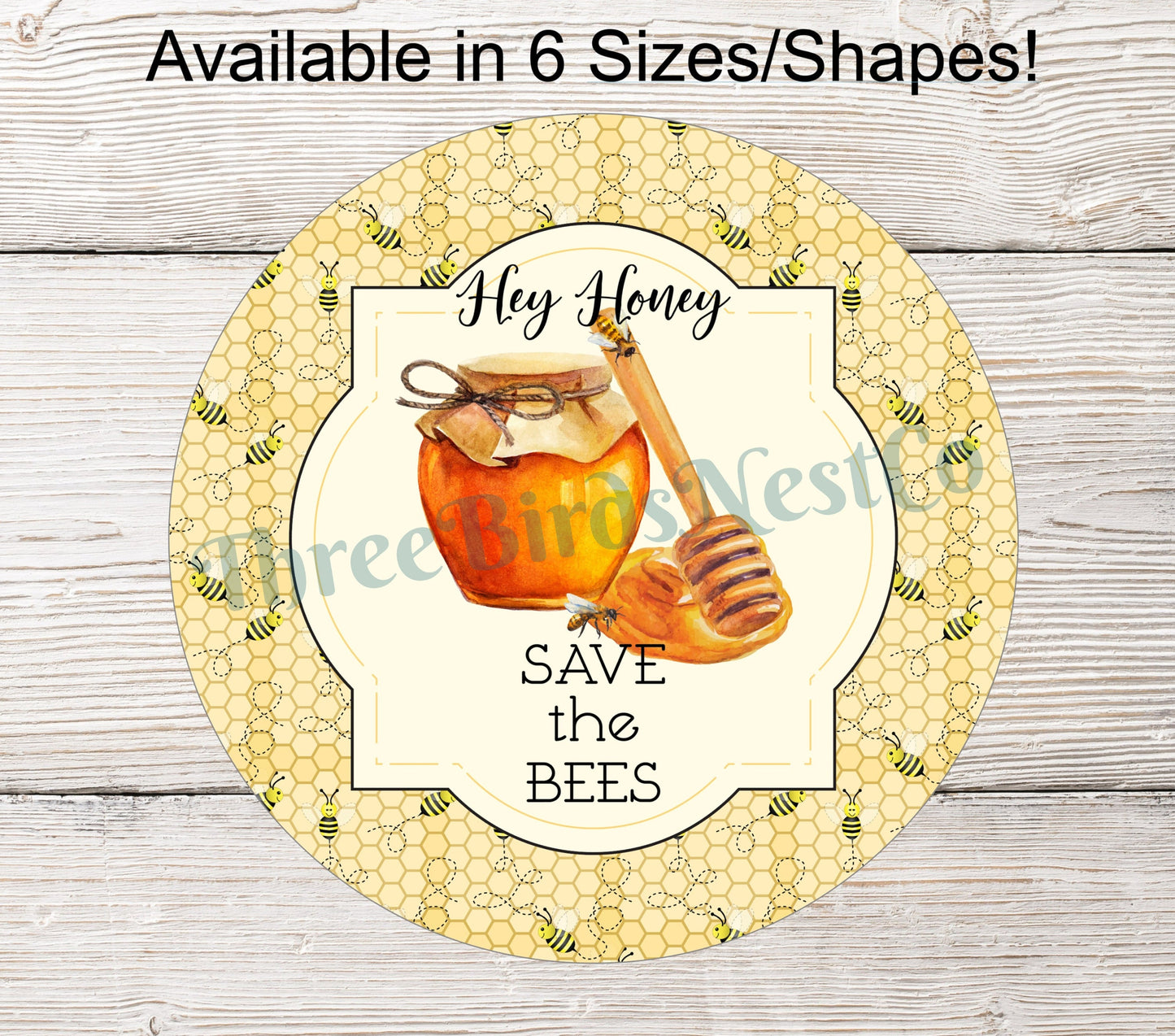 Hey Honey Save the Bees Sign
