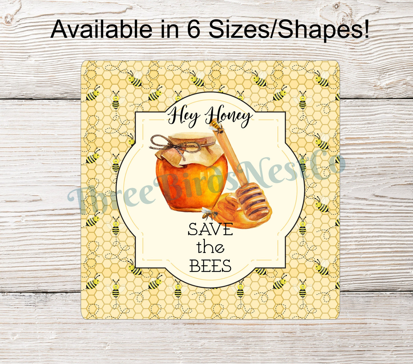 Hey Honey Save the Bees Sign