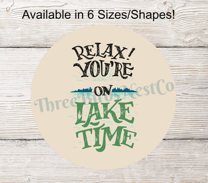 You're on Lake Time Sign