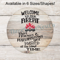 Welcome to Our Firepit Sign