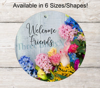 
              Welcome Friends Sign - Spring Welcome Signs - Spring Wreath Signs - Floral Wreath Signs - Everyday Wreath - Everyday Signs
            