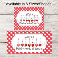 Life is a Patchwork of Love Valentines Day Sign