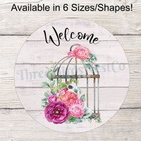Welcome Wreath Sign - Birdcage Sign - Floral Wreath Sign - Birdcage Decor - Spring Wreath Signs - Everyday Signs - Everyday Wreath