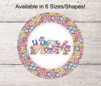 
              Floral Mom Word Art Sign
            