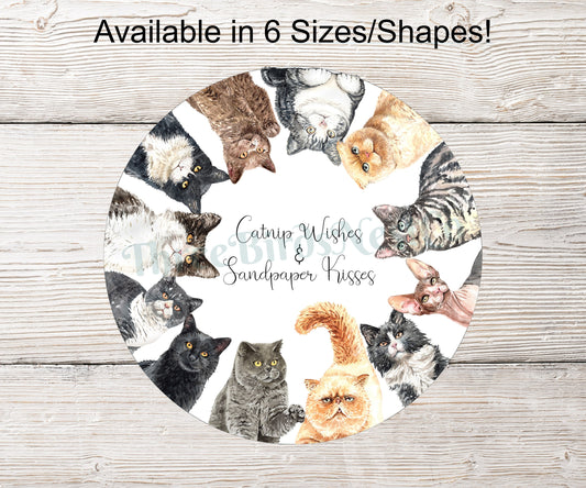 Catnip Wishes and Sandpaper Kisses Cat Sign