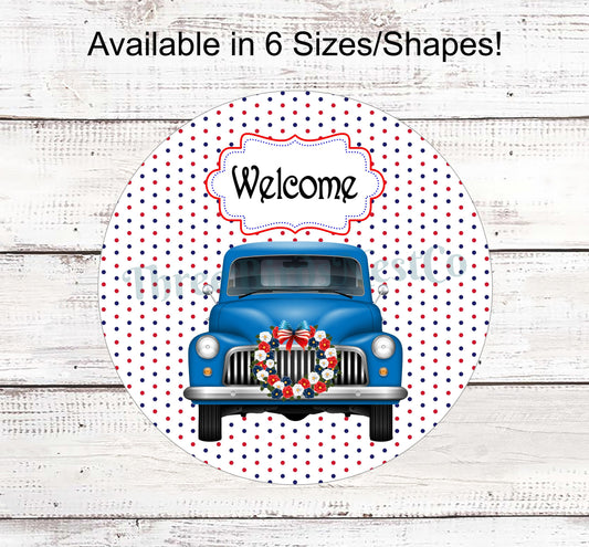 Blue Patriotic Truck Welcome on Dots Sign