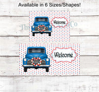
              Blue Patriotic Truck Welcome on Dots Sign
            