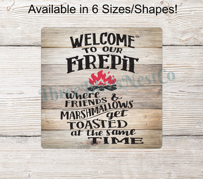 Welcome to Our Firepit Sign