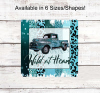 
              Wild at Heart Leopard Truck Sign
            